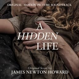 A Hidden Life - James Newton Howard