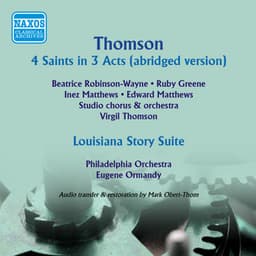 Thomson: 4 Saints in 3 Acts - Louisiana Story Suite - Virgil Thomson