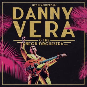 Live in Amsterdam - Danny Vera