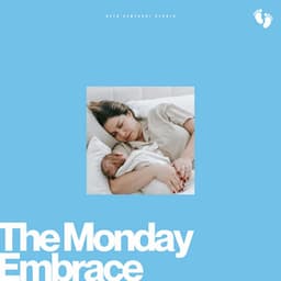 The Monday Embrace - Baby Lullabies Music
