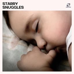 Starry Snuggles - Sleeping Baby Music