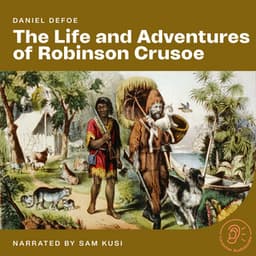 The Life and Adventures of Robinson Crusoe - English Audiobooks