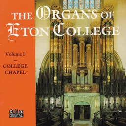 The Organs Of Eton College Vol. 1 - Clive Driskill-Smith