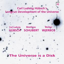 The Universe Is a Disk - Carl Ludwig Hubsch