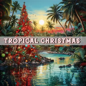 Tropical Christmas - Jazzy Christmas