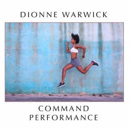 Command Performance - Dionne Warwick