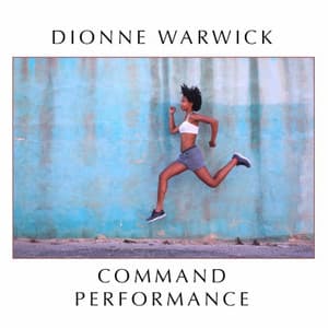 Command Performance - Dionne Warwick