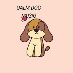 Calm Dog Music - Pet Music Therapy