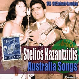 Australia Songs - Stelios Kazantzidis