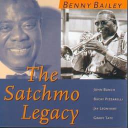 The Satchmo Legacy - Benny Bailey