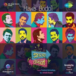 Hawa Bodol - Indraadip Dasgupta