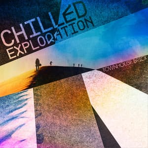 Chilled Exploration - Townhouse Brick