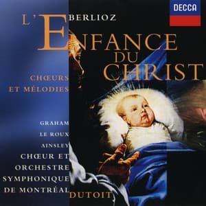 Berlioz: L'Enfance du Christ etc - Hector Berlioz