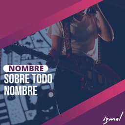 Nombre Sobre Todo Nombre - izmel