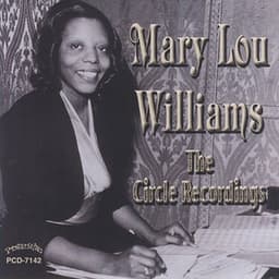 The Circle Recordings - Mary Lou Williams