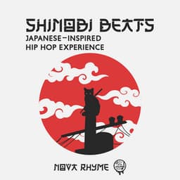 Shinobi Beats: Japanese-inspired Hip Hop Experience - Nova Rhyme