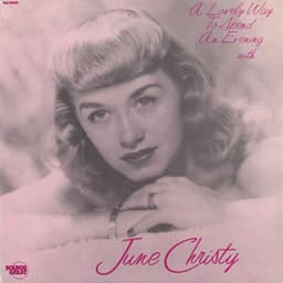 A Lovely Way to Spend an Evening - June Christy