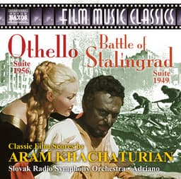 Khachaturian: Othello Suite & The Battle of Stalingrad Suite - Aram Khachaturian