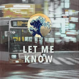 LET ME KNOW - Fruity Flavor