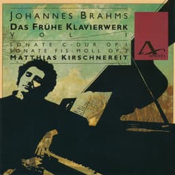 Johannes Brahms: The Early Piano Works Vol. 1 - Johannes Brahms