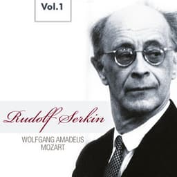 Rudolf Serkin, Vol. 1 - Wolfgang Amadeus Mozart