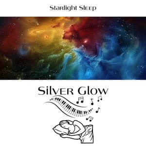 Silver Glow - Starlight Sleep