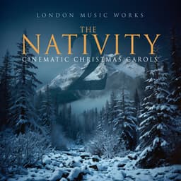The Nativity 2: Cinematic Christmas Carols - Traditional