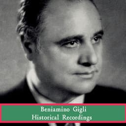 Historical Recordings - Beniamino Gigli