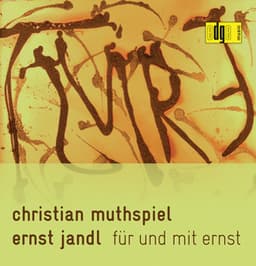 Ernst Jandl: Für Und Mit Ernst - Christian Muthspiel