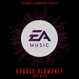 EA Composer Series Konrad OldMoney: Fight Music - Konrad OldMoney