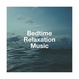 Bedtime Relaxation Music - Deep Sleep Meditation