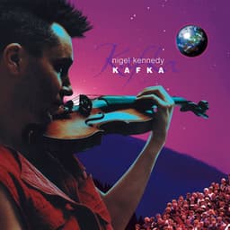 Kafka - Nigel Kennedy