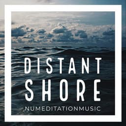 Distant Shore - Nu Meditation Music
