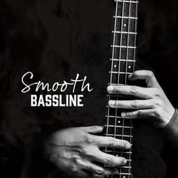 Smooth Bassline: Chillout Grooves for Unwinding - Deep Lounge