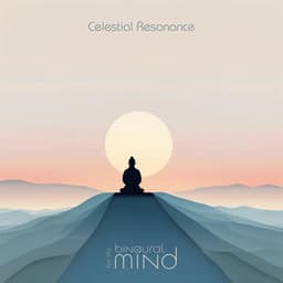 Celestial Resonance - The Binaural Mind