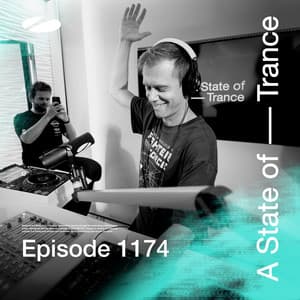 ASOT 1174 - A State of Trance Episode 1174 - Armin van Buuren ASOT Radio