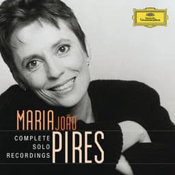 Complete Solo Recordings - Maria João Pires