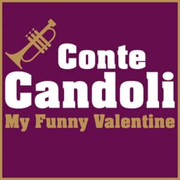 My Funny Valentine - Conte Candoli
