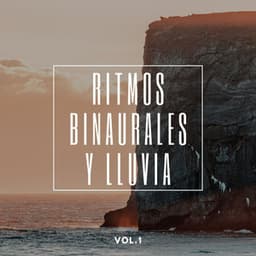 Ritmos Binaurales Y Lluvia Vol.1 - Registradores de lluvia