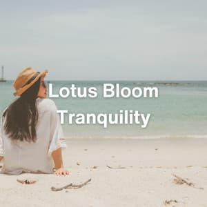 Lotus Bloom Tranquility - The Sleep Principle