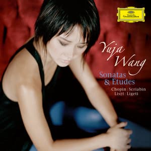 Sonatas & Etudes - Yuja Wang