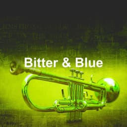 Bitter & Blue - Lounge Music Channel