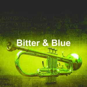 Bitter & Blue - Lounge Music Channel