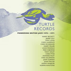 Turtle Records: Pioneering British Jazz 1970-1971 - Mike Osborne