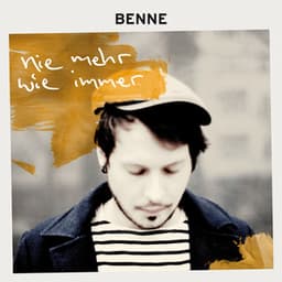 Nie mehr wie immer - Benne