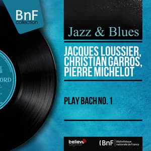 Play Bach No. 1 - Jacques Loussier