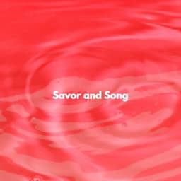 Savor and Song - Instrumental Soft Jazz