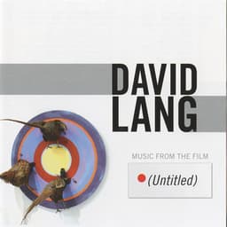 (Untitled) - David Lang