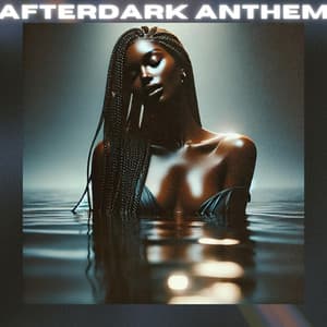 Afterdark Anthem - Dj Dimension EDM