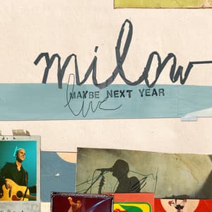 Maybe Next Year - Milow